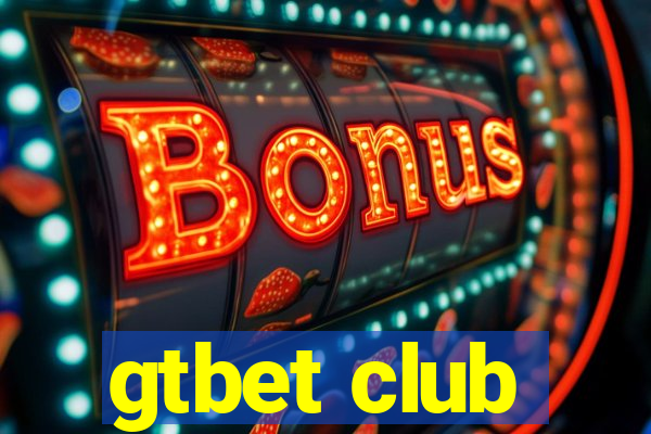 gtbet club